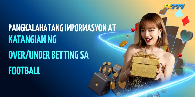 Pangkalahatang Impormasyon at Katangian ng Over/Under Betting sa Football#fa777, #fa777com, #fa777 login, #fa777 online casino, #fa777 slot login, #http fa777 com , #fa777 vip , #fa7779 , #fa7777, #fa777 vip, #fa777 slot login app (19)