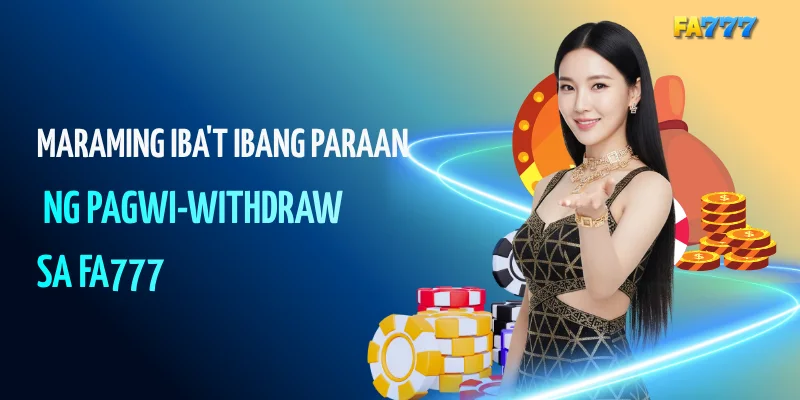 Maraming iba't ibang paraan ng pagwi-withdraw FA777 #fa777, #fa777com, #fa777 login, #fa777 online casino, #fa777 slot login, #http fa777 com , #fa777 vip , #fa7779 , #fa7777, #fa777 vip, #fa777 slot login app (19)