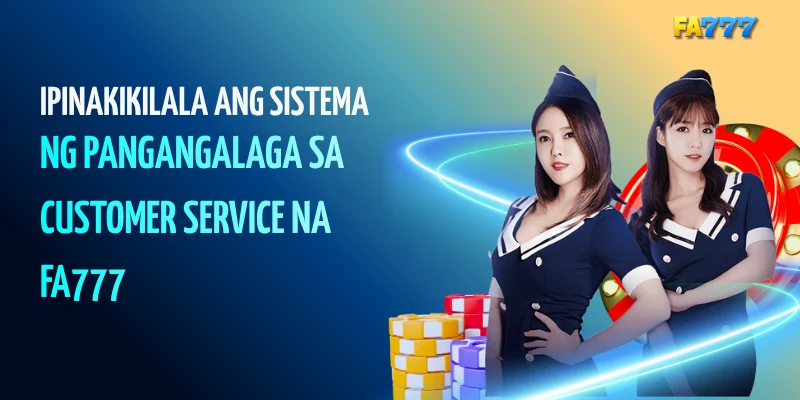 Ipinakikilala ang sistema ng pangangalaga sa customer servce na FA777.#fa777, #fa777com, #fa777 login, #fa777 online casino, #fa777 slot login, #http fa777 com , #fa777 vip , #fa7779 , #fa7777, #fa777 vip, #fa777 slot login app (2)