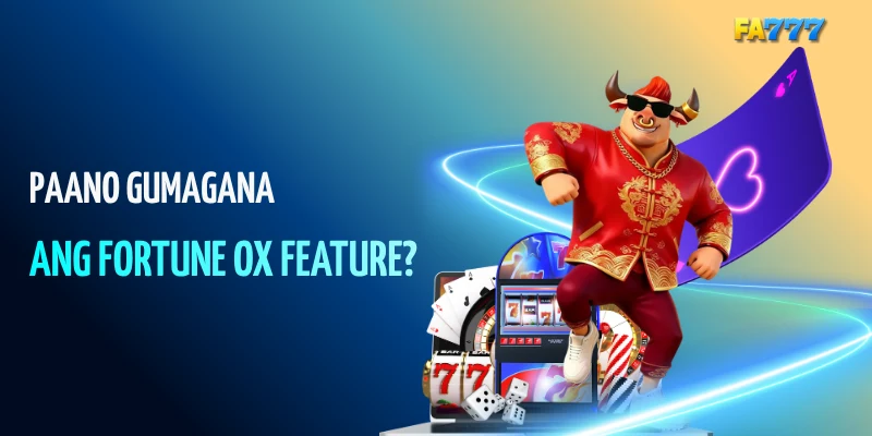 Paano Gumagana ang Fortune Ox Feature?#fa777, #fa777com, #fa777 login, #fa777 online casino, #fa777 slot login, #http fa777 com , #fa777 vip , #fa7779 , #fa7777, #fa777 vip, #fa777 slot login app (28)