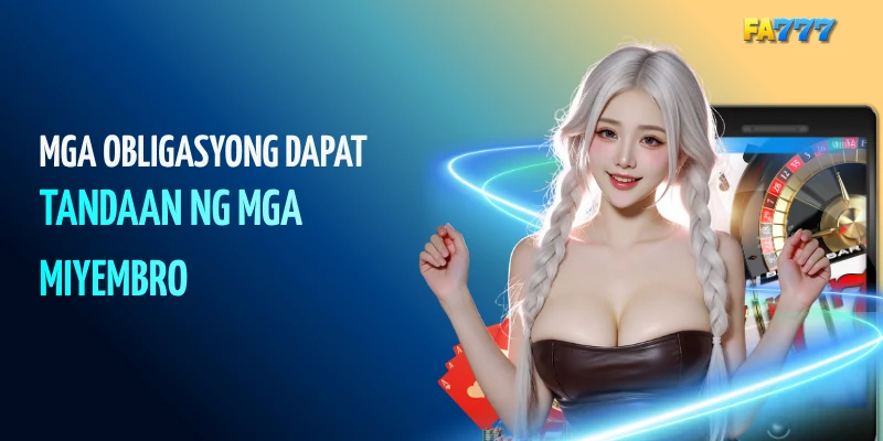 Mga obligasyong dapat tandaan ng mga miyembro#fa777, #fa777com, #fa777 login, #fa777 online casino, #fa777 slot login, #http fa777 com , #fa777 vip , #fa7779 , #fa7777, #fa777 vip, #fa777 slot login app (3)