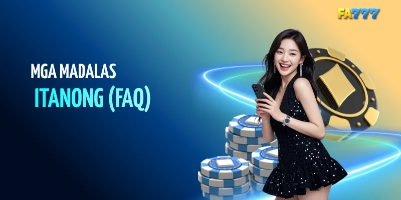 Mga Madalas Itanong (FAQ)#fa777, #fa777com, #fa777 login, #fa777 online casino, #fa777 slot login, #http fa777 com , #fa777 vip , #fa7779 , #fa7777, #fa777 vip, #fa777 slot login app (36)