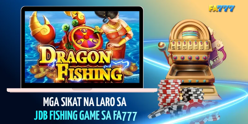 Mga Sikat na Laro sa JDB Fishing Game sa FA777#fa777, #fa777com, #fa777 login, #fa777 online casino, #fa777 slot login, #http fa777 com , #fa777 vip , #fa7779 , #fa7777, #fa777 vip, #fa777 slot login app (38)
