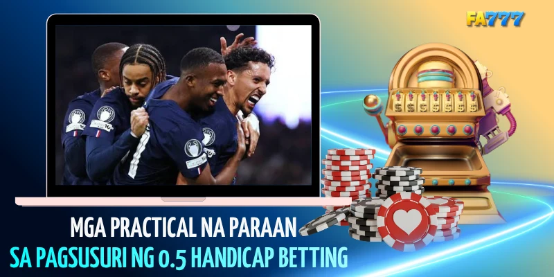 Mga Practical na Paraan sa Pagsusuri ng 0.5 Handicap Betting#fa777, #fa777com, #fa777 login, #fa777 online casino, #fa777 slot login, #http fa777 com , #fa777 vip , #fa7779 , #fa7777, #fa777 vip, #fa777 slot login app (43)